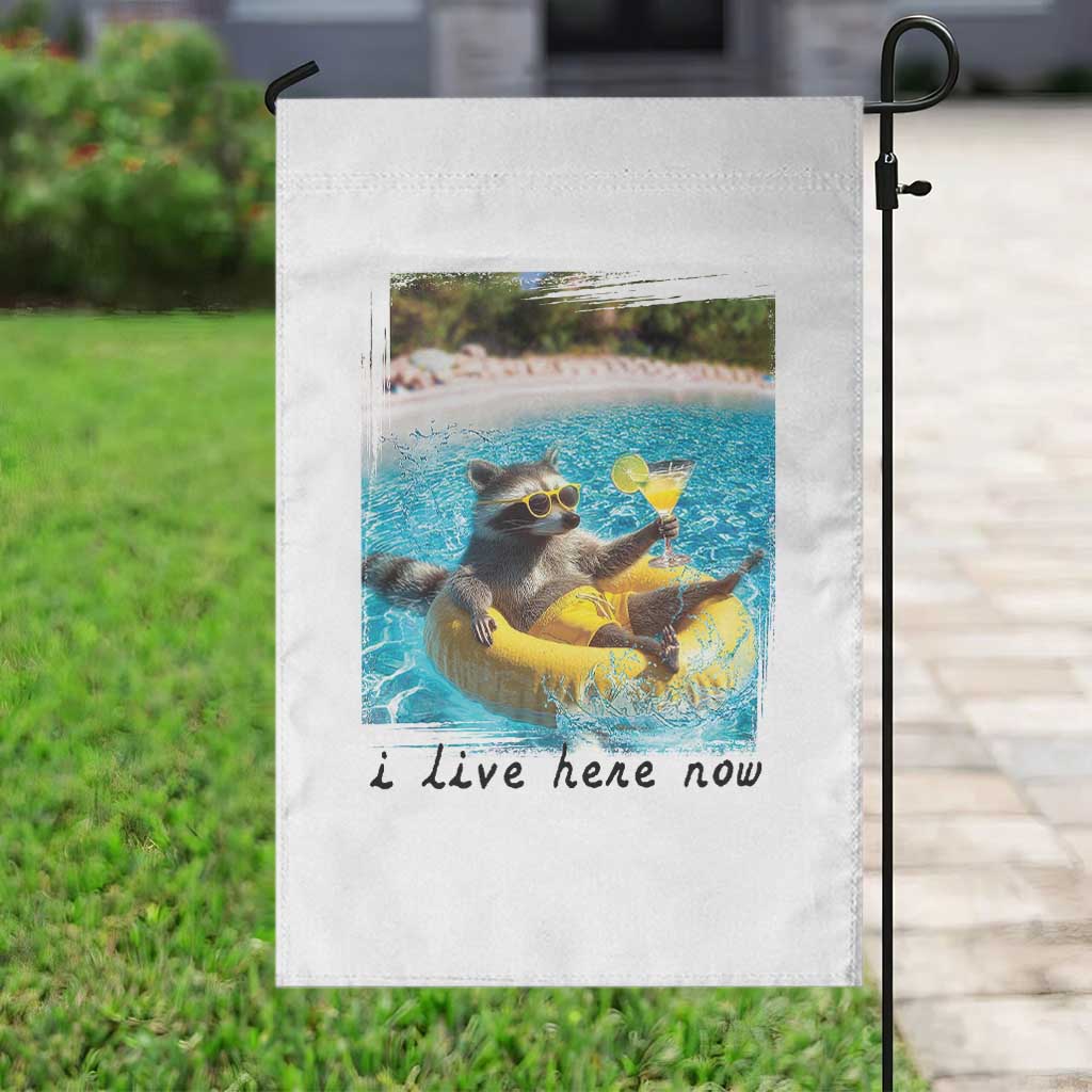 I Live Here Now Raccoon Garden Flag Funny Summer Vacation Meme