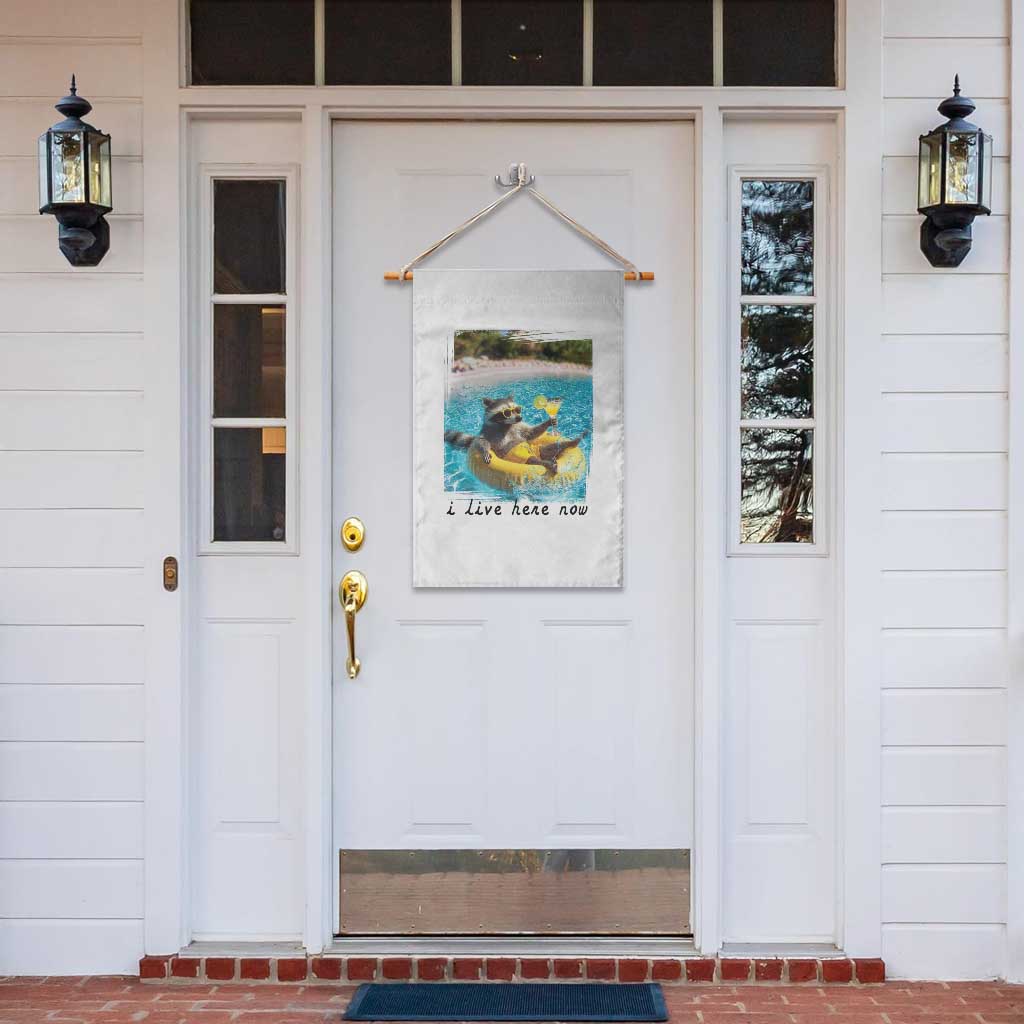 I Live Here Now Raccoon Garden Flag Funny Summer Vacation Meme