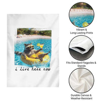 I Live Here Now Raccoon Garden Flag Funny Summer Vacation Meme