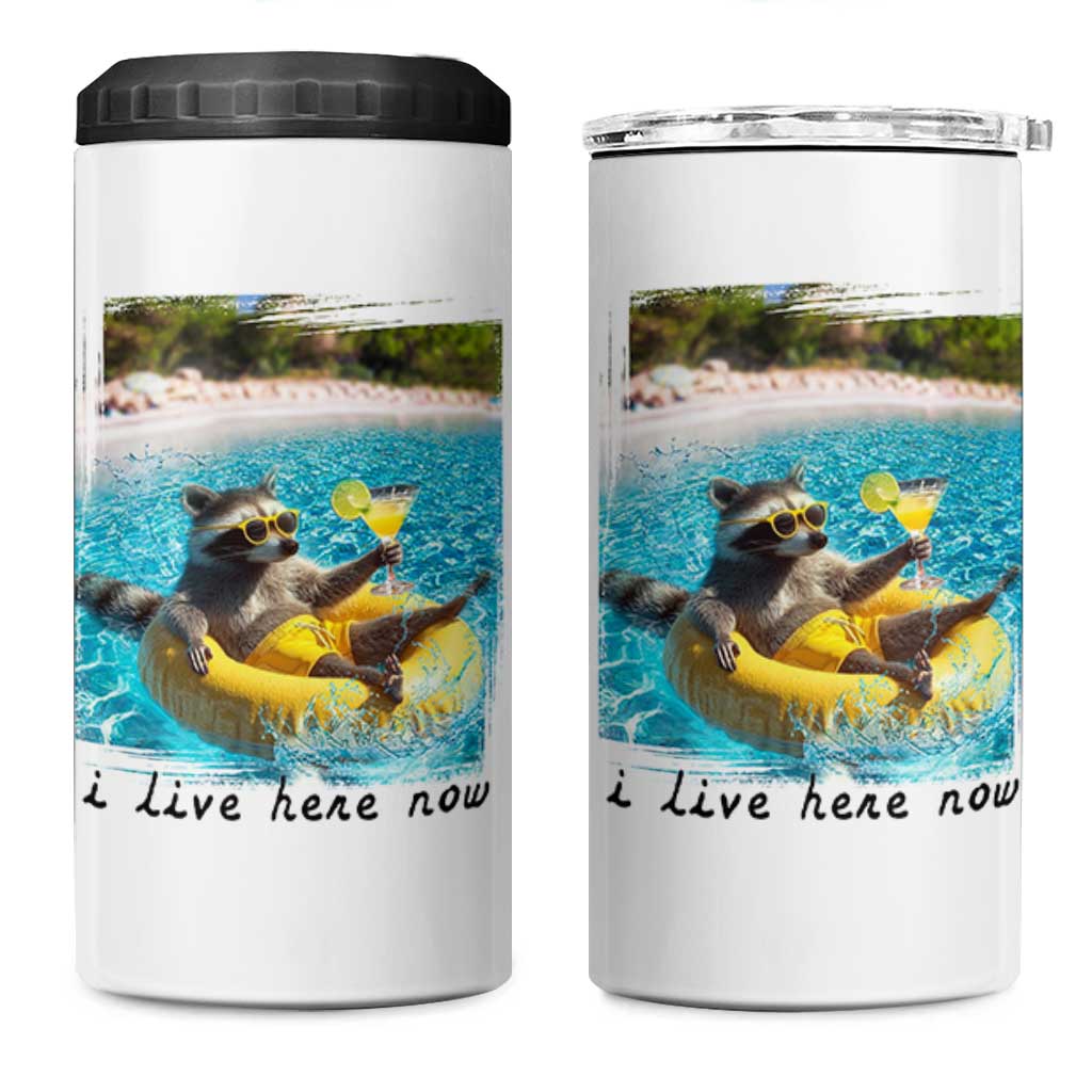 I Live Here Now Raccoon 4 in 1 Can Cooler Tumbler Funny Summer Vacation Meme