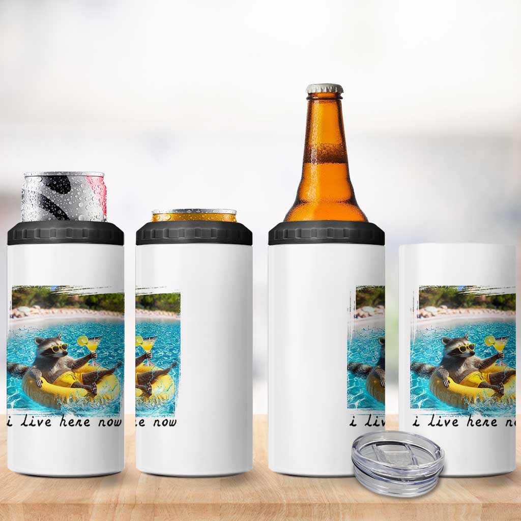 I Live Here Now Raccoon 4 in 1 Can Cooler Tumbler Funny Summer Vacation Meme