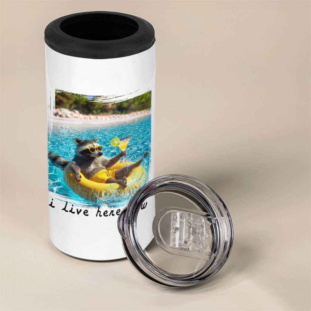 I Live Here Now Raccoon 4 in 1 Can Cooler Tumbler Funny Summer Vacation Meme