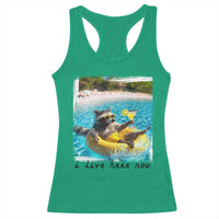 I Live Here Now Raccoon Racerback Tank Top Funny Summer Vacation Meme