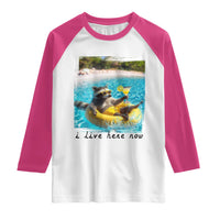 I Live Here Now Raccoon Raglan Shirt Funny Summer Vacation Meme