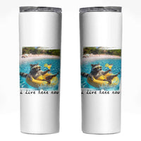 I Live Here Now Raccoon Skinny Tumbler Funny Summer Vacation Meme