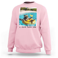 I Live Here Now Raccoon Sweatshirt Funny Summer Vacation Meme