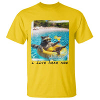I Live Here Now Raccoon T Shirt Funny Summer Vacation Meme