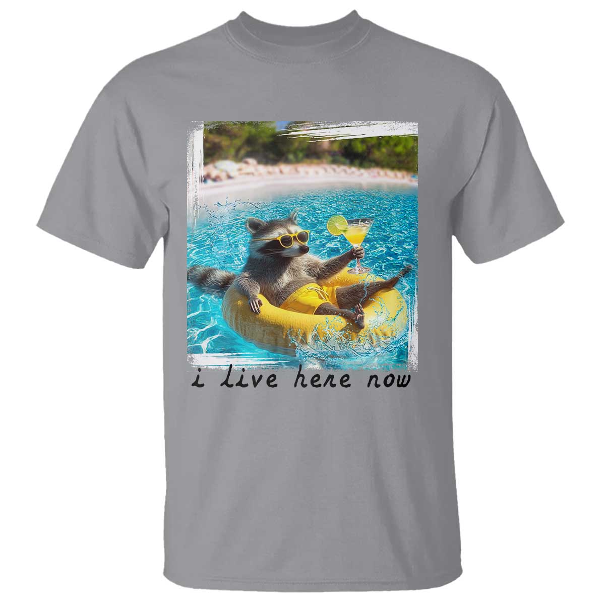 I Live Here Now Raccoon T Shirt Funny Summer Vacation Meme