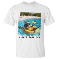 I Live Here Now Raccoon T Shirt Funny Summer Vacation Meme