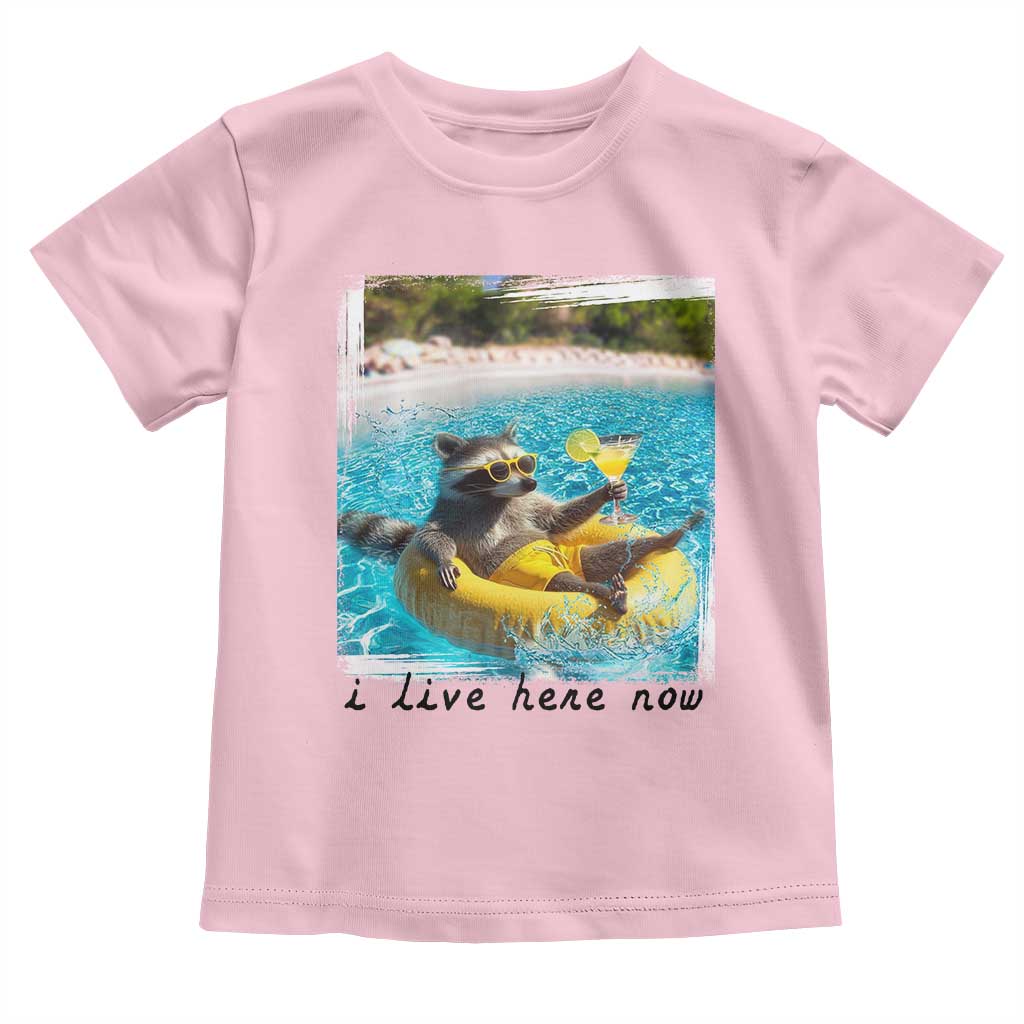 I Live Here Now Raccoon Toddler T Shirt Funny Summer Vacation Meme