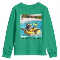 I Live Here Now Raccoon Youth Sweatshirt Funny Summer Vacation Meme