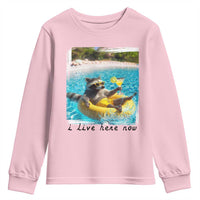 I Live Here Now Raccoon Youth Sweatshirt Funny Summer Vacation Meme
