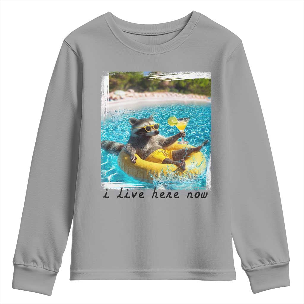 I Live Here Now Raccoon Youth Sweatshirt Funny Summer Vacation Meme