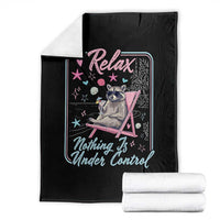 Relax Nothing Is Under Control Throw Blanket Chill Raccoon Beach Vacation Gift