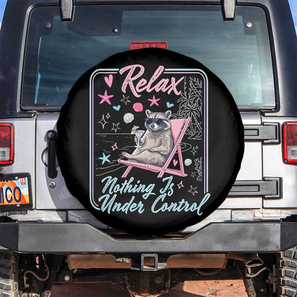 Relax Nothing Is Under Control Spare Tire Cover Chill Raccoon Beach Vacation Gift