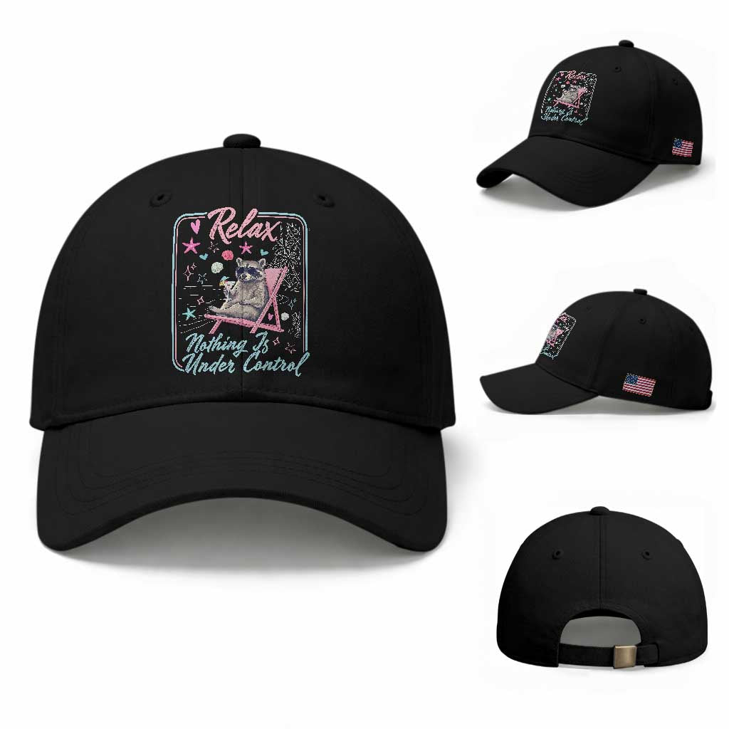 Relax Nothing Is Under Control Baseball Cap Chill Raccoon Beach Vacation Gift