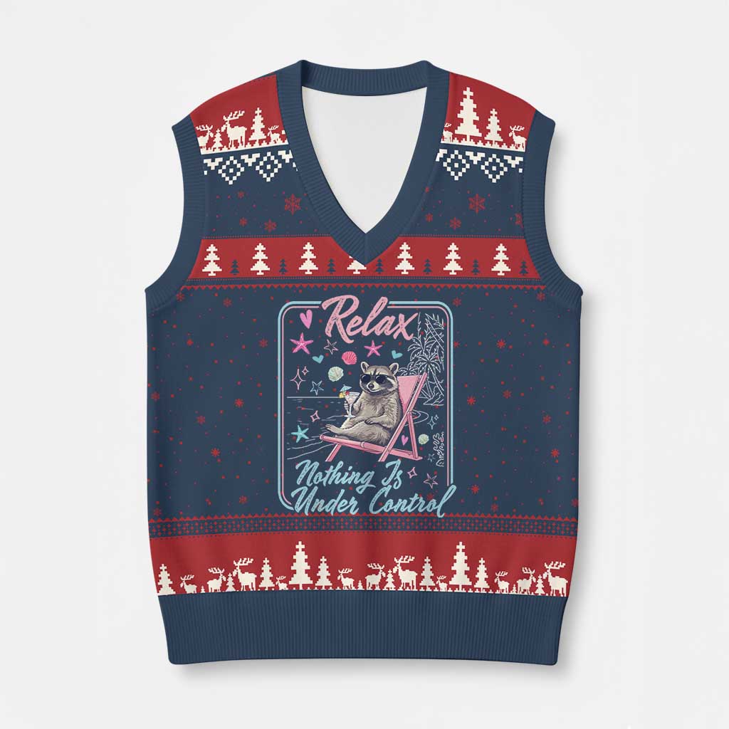 Relax Nothing Is Under Control V-Neck Knit Sweater Vest Chill Raccoon Beach Vacation Gift