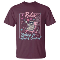 Relax Nothing Is Under Control T Shirt Chill Raccoon Beach Vacation Gift