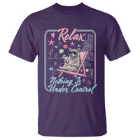 Relax Nothing Is Under Control T Shirt Chill Raccoon Beach Vacation Gift