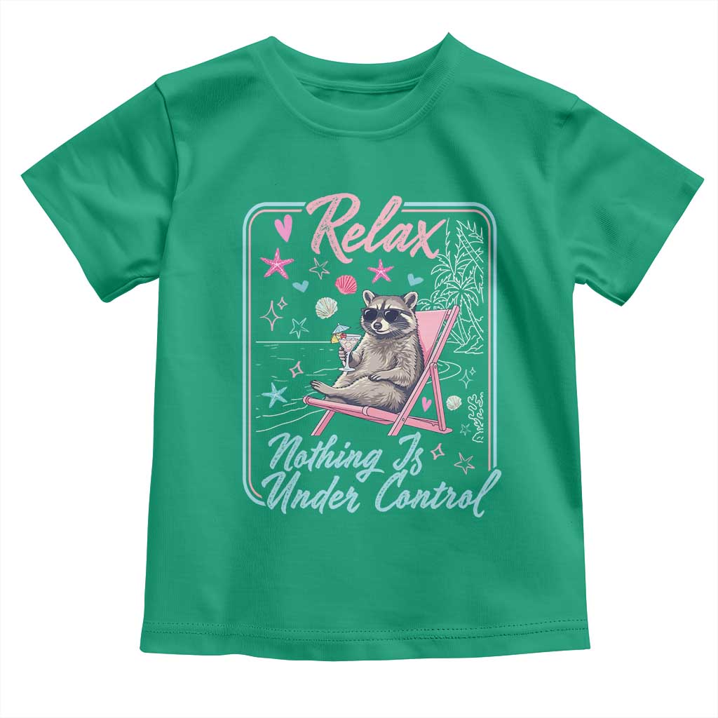 Relax Nothing Is Under Control Toddler T Shirt Chill Raccoon Beach Vacation Gift