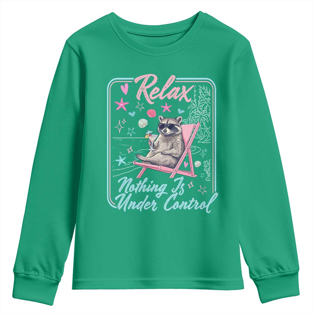 Relax Nothing Is Under Control Youth Sweatshirt Chill Raccoon Beach Vacation Gift