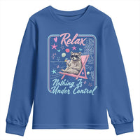 Relax Nothing Is Under Control Youth Sweatshirt Chill Raccoon Beach Vacation Gift