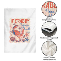 If Crabby Please Return To The Beach Garden Flag Funny Crab Summer Vibes