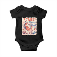 If Crabby Please Return To The Beach Baby Onesie Funny Crab Summer Vibes