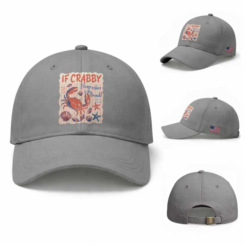 If Crabby Please Return To The Beach Baseball Cap Funny Crab Summer Vibes