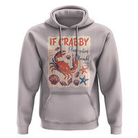 If Crabby Please Return To The Beach Hoodie Funny Crab Summer Vibes