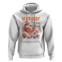 If Crabby Please Return To The Beach Hoodie Funny Crab Summer Vibes