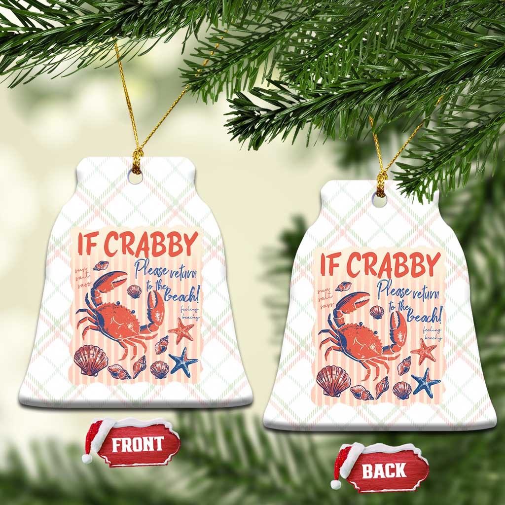 If Crabby Please Return To The Beach Ceramic Ornament Funny Crab Summer Vibes