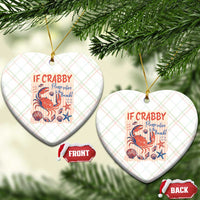 If Crabby Please Return To The Beach Ceramic Ornament Funny Crab Summer Vibes