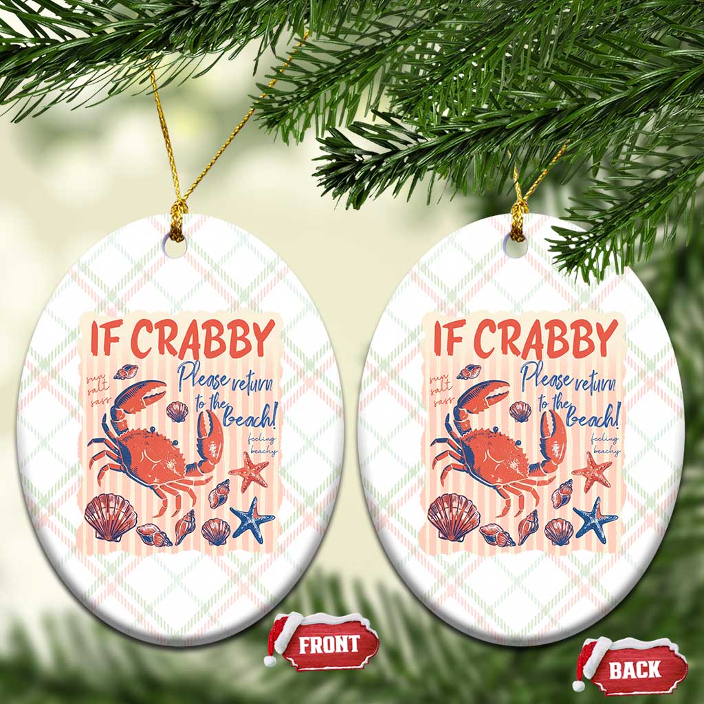 If Crabby Please Return To The Beach Ceramic Ornament Funny Crab Summer Vibes