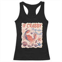 If Crabby Please Return To The Beach Racerback Tank Top Funny Crab Summer Vibes