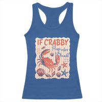 If Crabby Please Return To The Beach Racerback Tank Top Funny Crab Summer Vibes