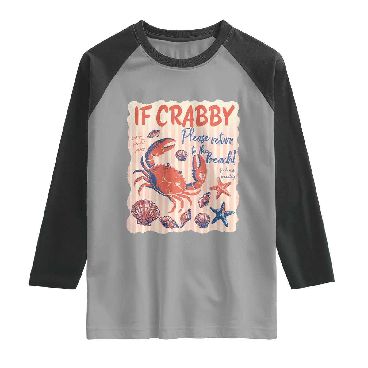 If Crabby Please Return To The Beach Raglan Shirt Funny Crab Summer Vibes