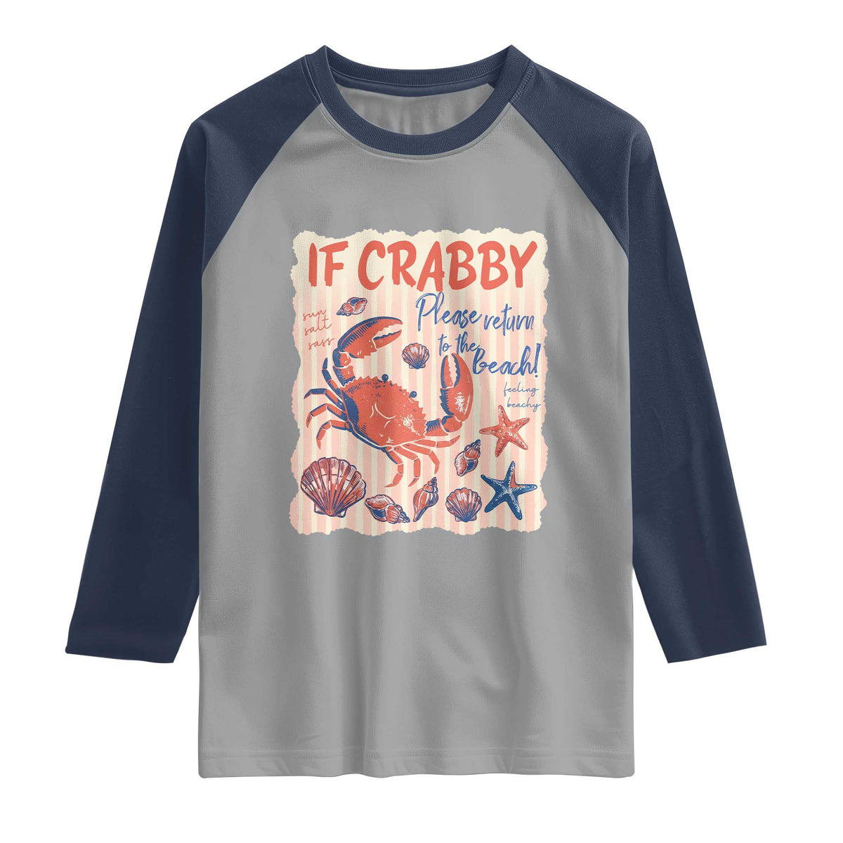 If Crabby Please Return To The Beach Raglan Shirt Funny Crab Summer Vibes