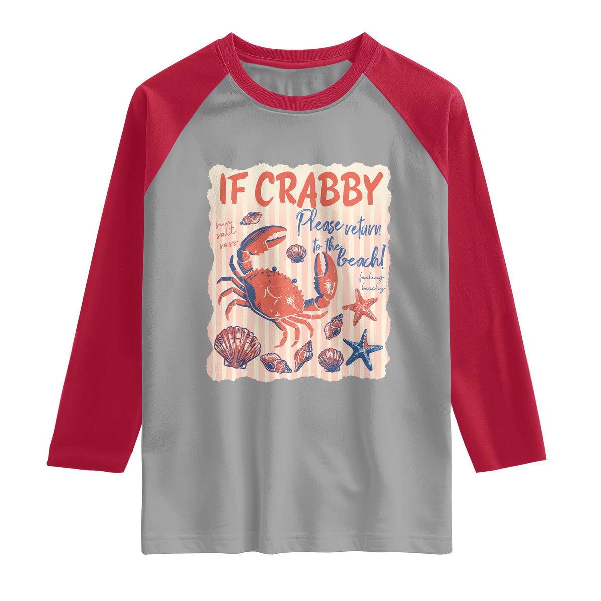 If Crabby Please Return To The Beach Raglan Shirt Funny Crab Summer Vibes