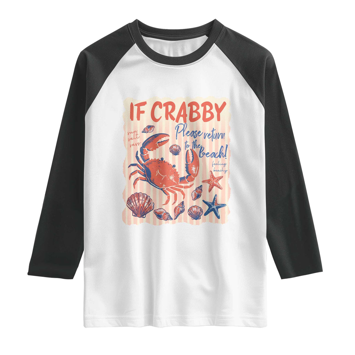 If Crabby Please Return To The Beach Raglan Shirt Funny Crab Summer Vibes