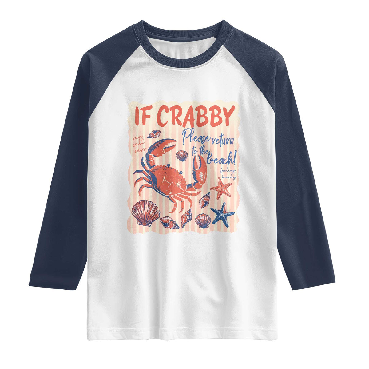 If Crabby Please Return To The Beach Raglan Shirt Funny Crab Summer Vibes