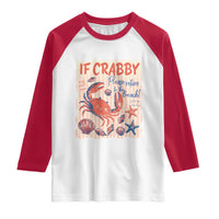 If Crabby Please Return To The Beach Raglan Shirt Funny Crab Summer Vibes