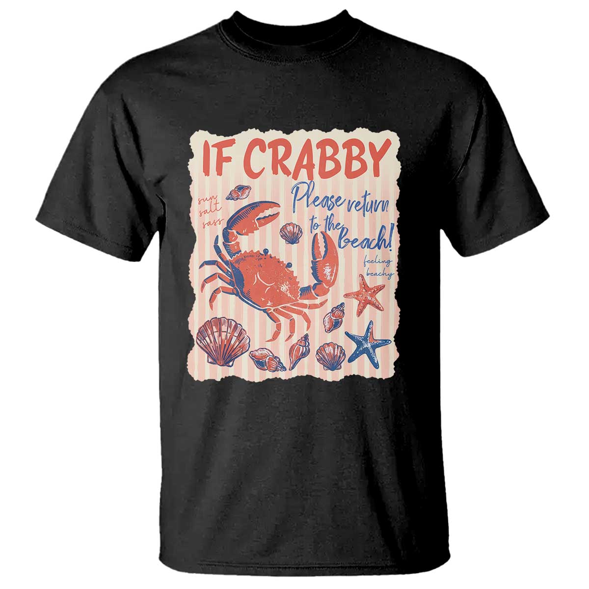 If Crabby Please Return To The Beach T Shirt Funny Crab Summer Vibes