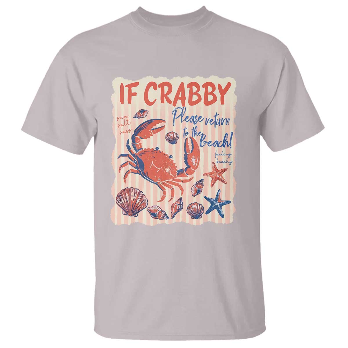 If Crabby Please Return To The Beach T Shirt Funny Crab Summer Vibes