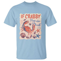 If Crabby Please Return To The Beach T Shirt Funny Crab Summer Vibes