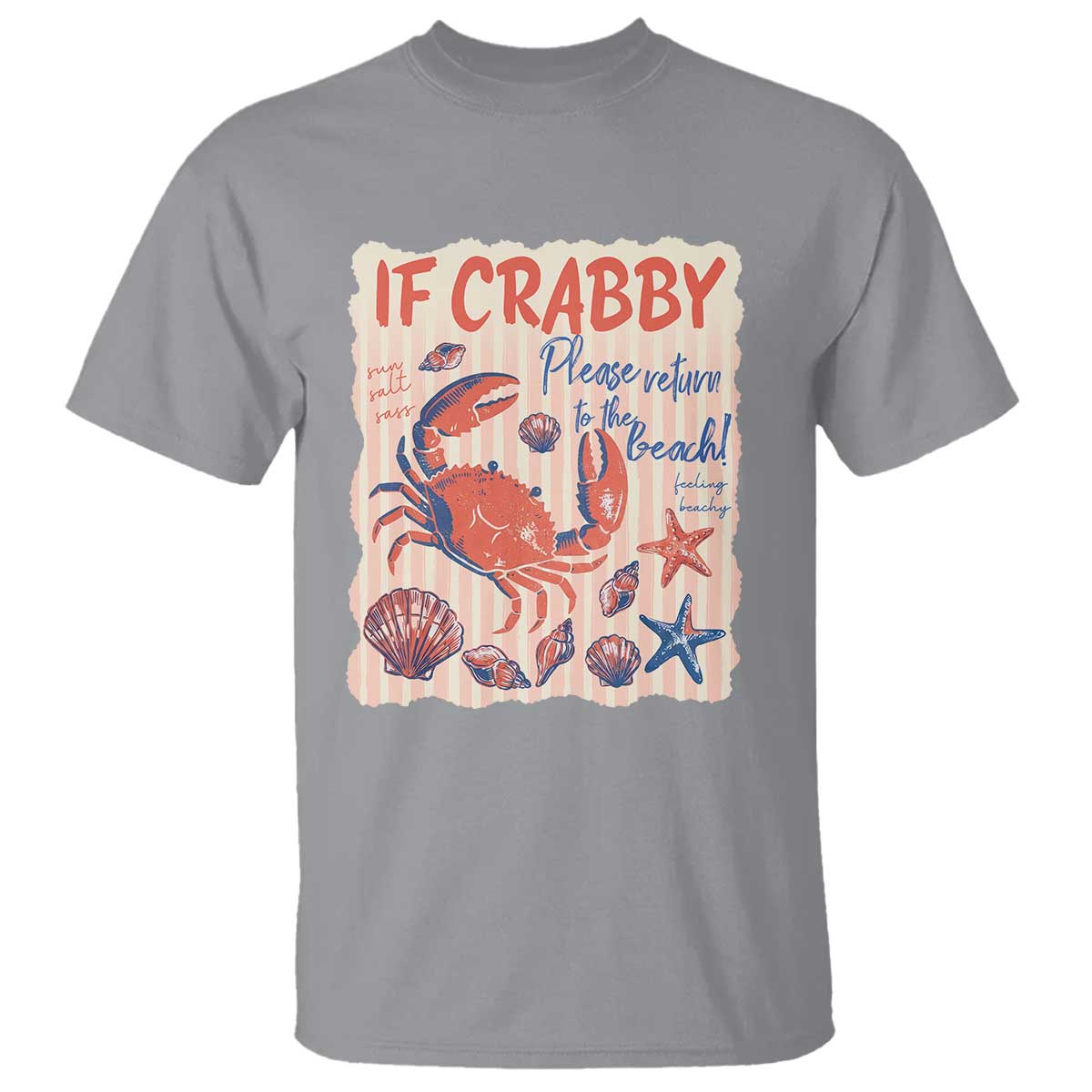 If Crabby Please Return To The Beach T Shirt Funny Crab Summer Vibes