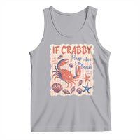 If Crabby Please Return To The Beach Tank Top Funny Crab Summer Vibes