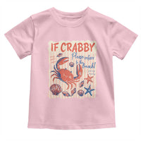 If Crabby Please Return To The Beach Toddler T Shirt Funny Crab Summer Vibes