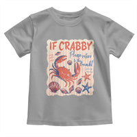 If Crabby Please Return To The Beach Toddler T Shirt Funny Crab Summer Vibes