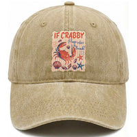 If Crabby Please Return To The Beach Washed Cotton Baseball Cap Funny Crab Summer Vibes